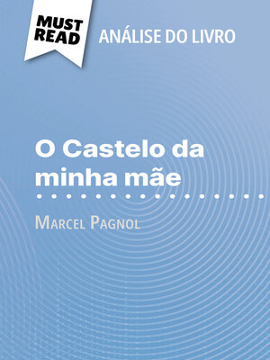 cover image of O Castelo da minha mãe de Marcel Pagnol (Análise do livro)